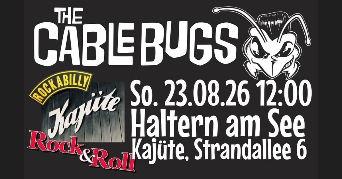 Grafik zum Auftritt von The Cable Bugs an der Kajüte in Haltern am See am 23. August 2026